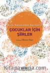 Türk Yazınından Seçilmiş Çocuklar İçin Şiirler
