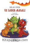 Üç Ejder Masalı