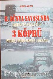 II. Dünya Savaşı'nda 3 Köprü