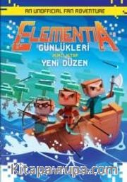 Elementia Günlükleri 2 / Yeni Düzen