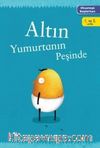 Altın Yumurtanın Peşinde / Okumaya Başlarken