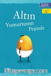 Altın Yumurtanın Peşinde / Okumaya Başlarken