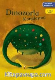 Dinozorla Karşılaşma / Okumaya Başlarken