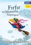 Fırfır ve Motorlu Süpürgesi / Okumaya Başlarken
