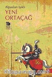 Yeni Ortaçağ (Alpaslan Işıklı)