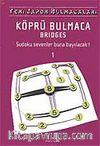 Köprü Bulmaca-1Yeni Japon Bulmacaları  Brıdges Sudoku sevenler Buna Bayılacak