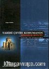 Tarihi Çevre Korumanın Mimarlık Boyutu