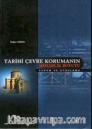 Tarihi Çevre Korumanın Mimarlık Boyutu