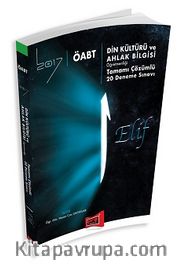 2017 ÖABT Elif Din Kültürü ve Ahlak Bilgisi Öğretmenliği Tamamı Çözümlü 20 Deneme Sınavı