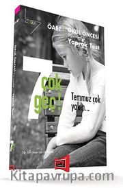 2017 ÖABT 7 Çok Geç Temmuz Çok Yakın Okul Öncesi Öğretmenliği Yaprak Test