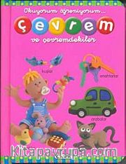 Çevrem ve Çevremdekiler / Okuyorum Öğreniyorum
