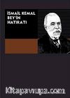 İsmail Kemal Bey'in Hatıratı