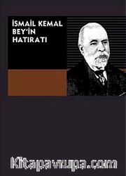 İsmail Kemal Bey'in Hatıratı