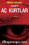Şahadete Aç Kurtlar