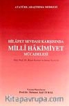 Hilafet Sevdası Karşısında Milli Hakimiyet Mücadelesi