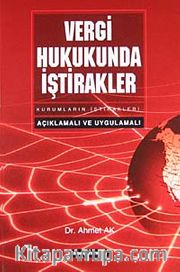Vergi Hukukunda İştirakler <br /> Açıklamalı ve Uygulamalı