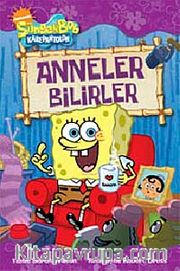 Sünger Bob Anneler Bilirler