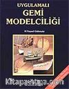 Uygulamalı Gemi Modelciliği