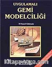 Uygulamalı Gemi Modelciliği