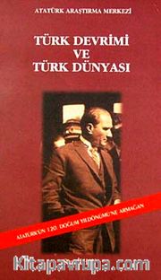Türk Devrimi ve Türk Dünyası