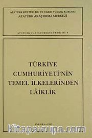 Türkiye Cumhuriyeti'nin Temel İlkelerinden Laiklik