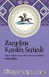 Zargotina Kurden Serhede & Kilam u Destanen Epik en Diroki, Merxasi u Serhildanan
