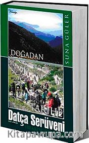 Doğadan Tarihe Datça Serüveni
