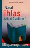 Nasıl İhlas Sahibi Olabilirim?