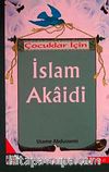 Çocuklar İçin İslam Akaidi