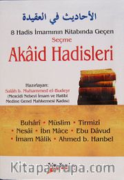 8 Hadis İmamının Kitabında Geçen Seçme Akaid Hadisleri