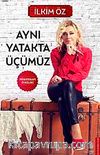 Aynı Yatakta Üçümüz