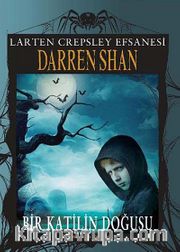 Bir Katilin Doğuşu / Larten Crepsley Efsanesi: 1. Kitap
