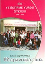 Bir Yetiştirme Yurdu Öyküsü