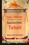 Çocuklar İçin Yasin, Tebareke Rahman ve Amme Surelerinin Tefsiri