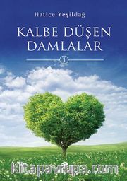 İbretlik Öykülerden Kalbe Düşen Damlalar 1