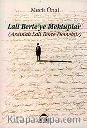Lali Berte'ye Mektuplar (Aramak Lali Berte Demektir)