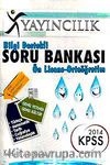 2014 KPSS Bilgi Destekli Soru Bankası - Ön Lisans-Ortaöğretim
