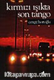 Kırmızı Işıkta Son Tango
