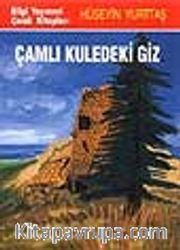 Çamlı Kuledeki Giz