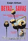 Beyaz Savaş-Türk Amerikan Sorununda Afyon Sorunu