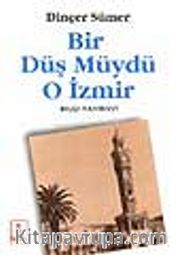 Bir Düş Müydü O İzmir