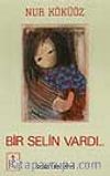Bir Selin Vardı