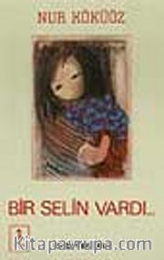 Bir Selin Vardı
