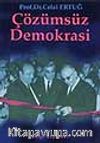 Çözümsüz Demokrasi