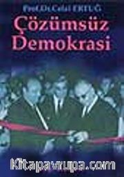 Çözümsüz Demokrasi