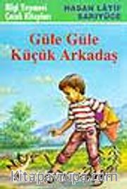 Güle Güle Küçük Arkadaş