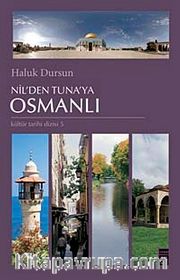 Nil'den Tuna'ya Osmanlı
