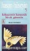 Kelepçemin Karasında Bir Ak Güvercin