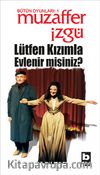 Lütfen Kızımla Evlenir Misiniz?