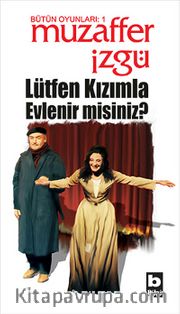 Lütfen Kızımla Evlenir Misiniz?